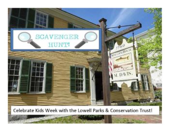 Spalding house scavenger hunt , yellow historic house with a "scavenger hunt" graphic with magnifying glasses "Celebrate Kids week with the Lowell Parks & Conservation trust